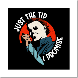 Just the tip I promise Posters and Art